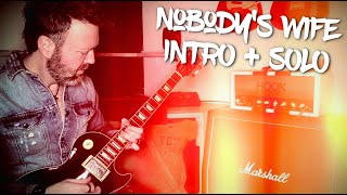 Nobodys Wife guitar INTRO  SOLO [upl. by Koralie]