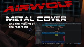 Airwolf TV Show Theme Metal Cover amp Behind the Scenes [upl. by Peer]