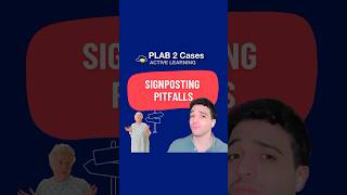 Signposting Pitfalls  UKMLA  PLAB 2  CPSA [upl. by Arremat]