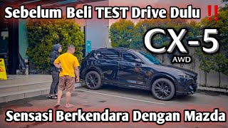 Test Drive‼️ Mazda CX5 Kuro AWD  Sebelum Beli Bisa Cobain Dulu  Lebih Fun To Drive [upl. by Nivanod538]