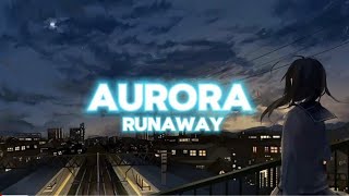 AURORA  RUNAWAY LYRICS [upl. by Lemaj]