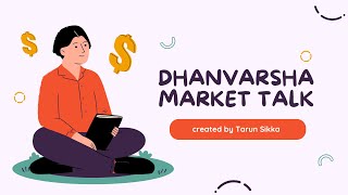 Dhanvarsha Market Talk Session 62 [upl. by Past]