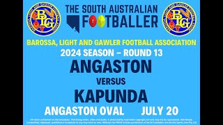 2024 Season BLampGFA Angaston vs Kapunda Round 13 [upl. by Harrus666]