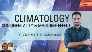 Geography I Prelims 2023 I Climatology I Continentality amp Maritime Effect I Thermal Contrast II [upl. by Cockburn]