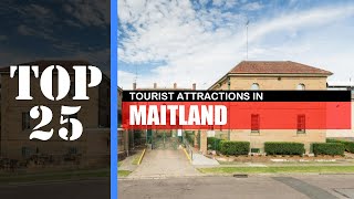 TOP 25 MAITLAND NSW Attractions Things to Do amp See [upl. by Koziel257]