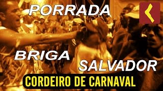 TESTE DO CORONATO  CORDEIRO DE CARNAVAL  PORRADA BRIGA SALVADOR [upl. by Rodi668]