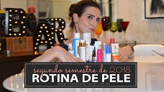 Rotina de Pele Dia e Noite  Segundo semestre de 2018 Por Cinthia Ferreira [upl. by Yrocej]