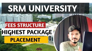 SRM UNIVERSITY Fees Structure Highest Placement  Admission Open 2024 [upl. by Nylssej]