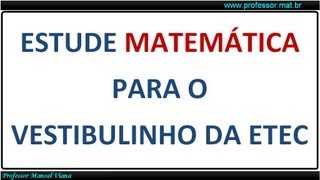 Prova de Matemática Vestibulinho da ETEC Questões 34 e 37 [upl. by Maril695]