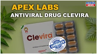 Apex Laboratories receive Government of India approval for Oral Antiviral Clevira Tablets  Hybiz tv [upl. by Dlorag]