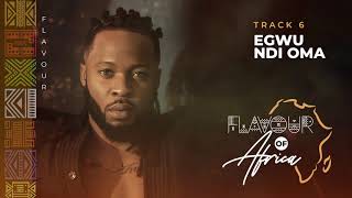 Flavour  Egwu Ndi Oma [upl. by Esinrahc263]