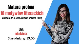 🆕Matura próbna  10 motywów literackich  TRANSMISJA NA ŻYWO [upl. by Oigres484]