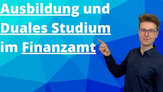 AUSBILDUNG und DUALES STUDIUM am FINANZAMT  Einstieg in der Beamtenlaufbahn [upl. by Lustig950]