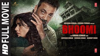 Bhoomi Full Movie Sanjay Dutt Aditi Rao Hydari Sidhant  TSeries [upl. by Brout]