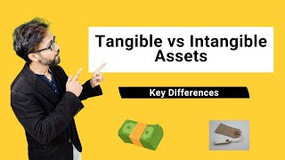 Tangible vs Intangible Assets  Top 3 Differences you Must Know [upl. by Rondon]