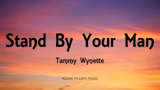 Tammy Wynette  Stand By Your Man Lyrics [upl. by Willabella]