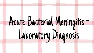 Pyogenic Meningitis Acute BacterialLaboratory Diagnosis [upl. by Darsey]