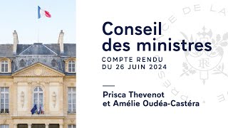 Compte rendu du Conseil des ministres du 26 juin 2024 [upl. by Arbed893]