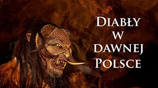 Diabły w dawnej Polsce  01 [upl. by Drisko]