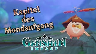 Kapitel des Mondaufgangs  Komplette Mission  Genshin Impact German [upl. by Ominorej]