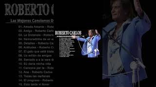 ROBERTO CARLOS LO MEJOR DE LO MEJOR ÉXITOS SUS MEJORES CANCIONES [upl. by Anneehs]