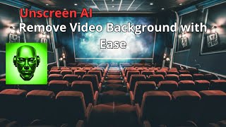 Unscreen AI Remove Video Background with Ease [upl. by Ainesej]