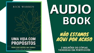 AUDIOBOOK UMA VIDA COM PROPÓSITOS I Rick Warren [upl. by Waylan]