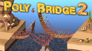 Poly Bridge 2  A Bridge Too Far [upl. by Gleda903]