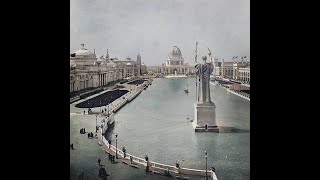 Chicago Columbian Expo 1893 Worlds Fair [upl. by Mel]