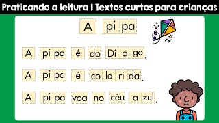 A pipa  Textos curtos para aprender a ler  Aprendendo a ler em casa Ensinando meu filho [upl. by Sinnaoi647]