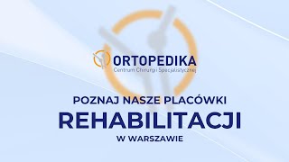 Rehabilitacja Warszawa  Ortopedika [upl. by Ahsimit]