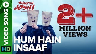 Hum Hain Insaaf  Video Song  Bhavesh Joshi Superhero  Harshvardhan Kapoor  Amit Trivedi [upl. by Aseel]