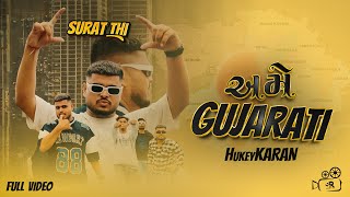 Hukeykaran  Ame Gujarati Official Music Video [upl. by Bruyn350]