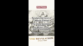 Revelation amp Vision of Jesus The Sharp TwoEdged Sword Mystery of the 7 Stars amp 7 Lampstands [upl. by Groscr]