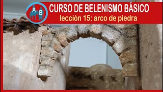 🟢 CURSO DE BELENISMO BÁSICO  Lección 15 arco de piedra [upl. by Bruning]