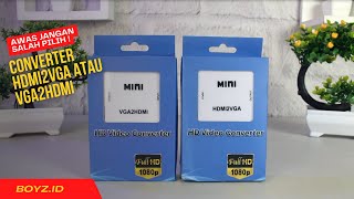 Banyak salah beli Berikut perbedaan Converter HDMI to VGA Vs VGA to HDMI [upl. by Siramaj659]