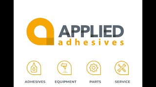 APPLIED Adhesives Capabilities [upl. by Eddina]