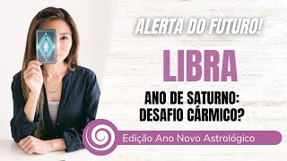 LIBRA E O ANO DE SATURNO CALMA SEM KARMA Ano Novo Astrológico começa agora  Tarot [upl. by Sue]