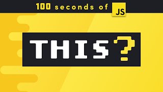 What is THIS in JavaScript in 100 seconds [upl. by Hi]