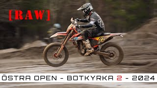 ÖSTRA OPEN  BOTKYRKA 2 RAW [upl. by Animlehliw]