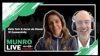 Kelly York amp Aaron de Chazal  TE Connectivity  Munro Live Podcast [upl. by Greenstein141]