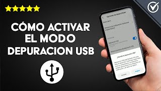 Cómo Activar el Modo Depuración USB en Cualquier Android en PC o Móvil [upl. by Juliet]