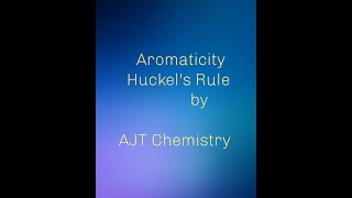 aromaticity by AJT Chemistry [upl. by Anemaj]