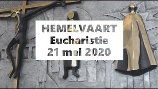 olh Hemelvaart  Eucharistie 21 mei [upl. by Kentigera]