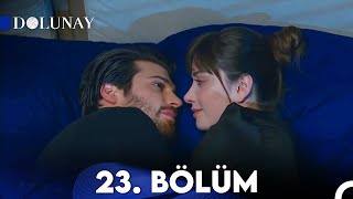 Dolunay 23 Bölüm [upl. by Anirod936]