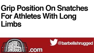 Grip Position On Snatches For Athletes With Long Limbs  The Daily BS 162 [upl. by Angadresma]