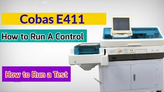 How to Run Control and Test in Cobas E411 Chemistry Analyser  Control and Test Running in E411 [upl. by Ollie973]