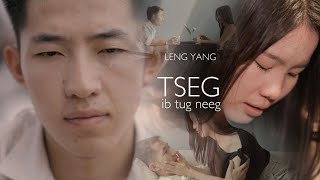 Tseg Ib Tug Neeg  LENG YANG「Official MV」 [upl. by Kcod]