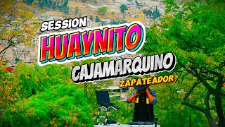 Session Huaynito Cajamarquino Zapateador  Caxas Viajando con la Musica DJ Jhoker MG [upl. by Netsua164]