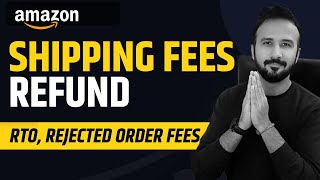 How to get full Refund of Customer Rejected and Undelivered orders on Amazon  Ecommerce Business [upl. by Flam172]